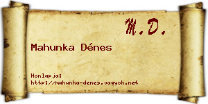 Mahunka Dénes névjegykártya